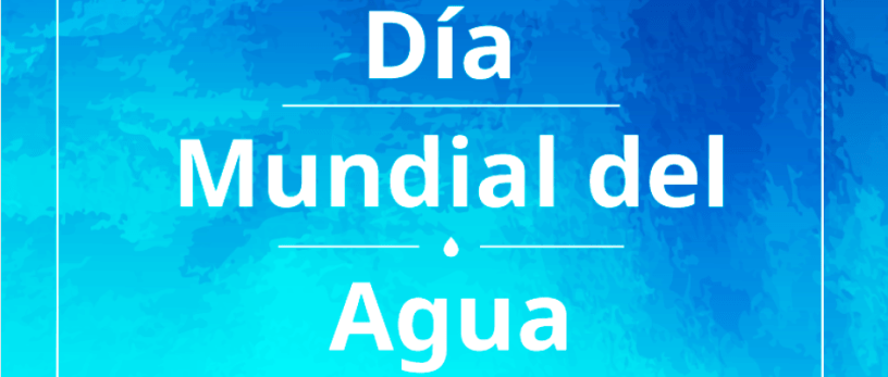 Letrero Día Mundial del Agua.