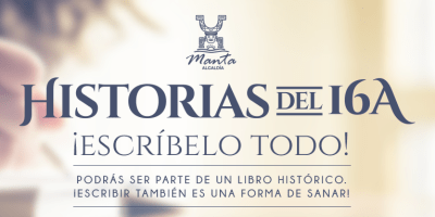 Rótulo del proyecto municipal Historias del 16A, libro con las vivencias personales de la gente de Manta que vivió el terremoto de 2016. Manabí, Ecuador.